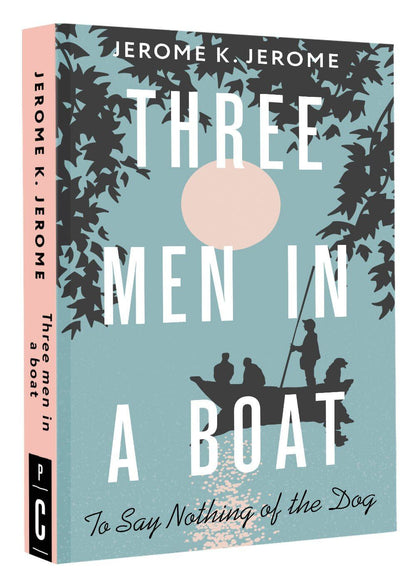 Джером Джером: Three Men in a Boat (To say Nothing of the Dog)