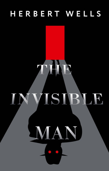 Герберт Уэллс: The Invisible Man