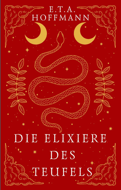 E.T.A. Hoffmann: Die Elixiere des Teufels