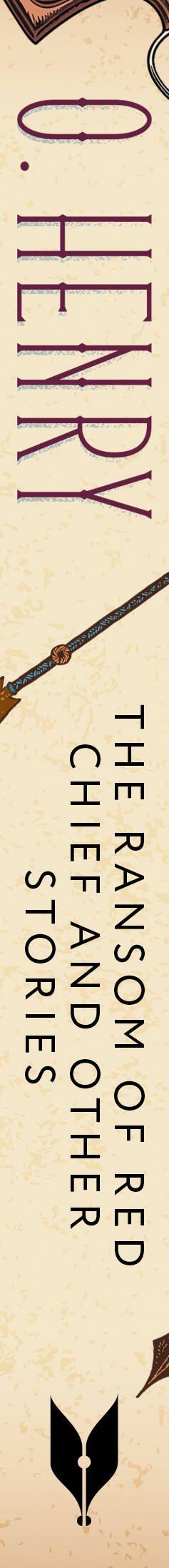 О. Генри: The Ransom of Red Chief and other stories