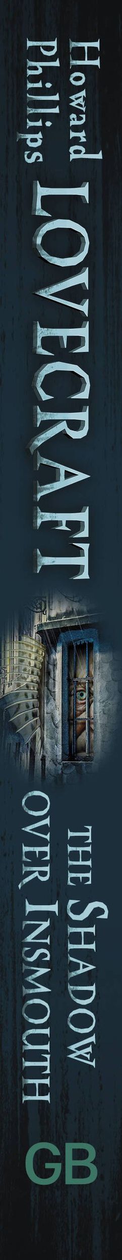 Лавкрафт Филлипс: The Shadow over Innsmouth