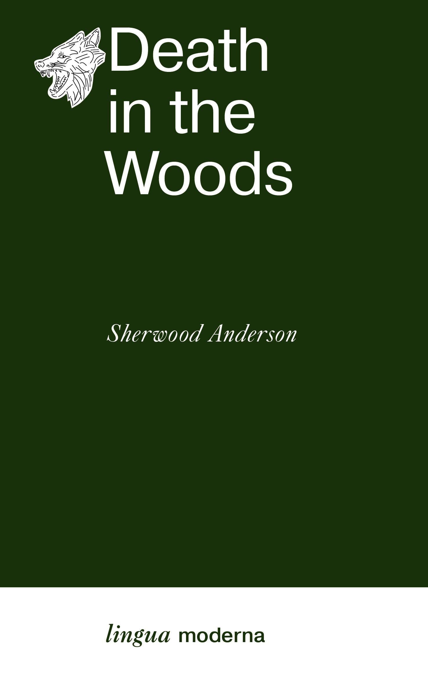Sherwood Anderson: Death in the Woods
