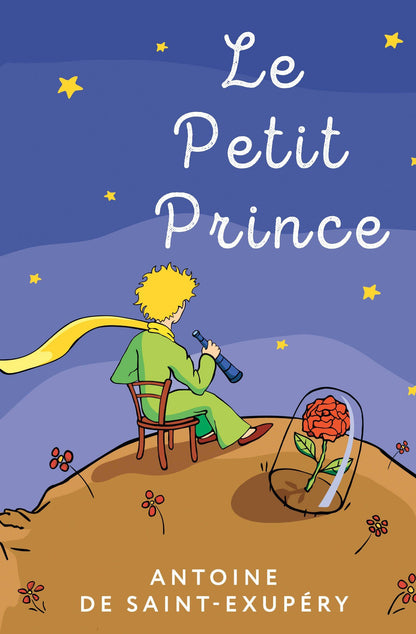 Антуан Сент-Экзюпери: Le Petit Prince
