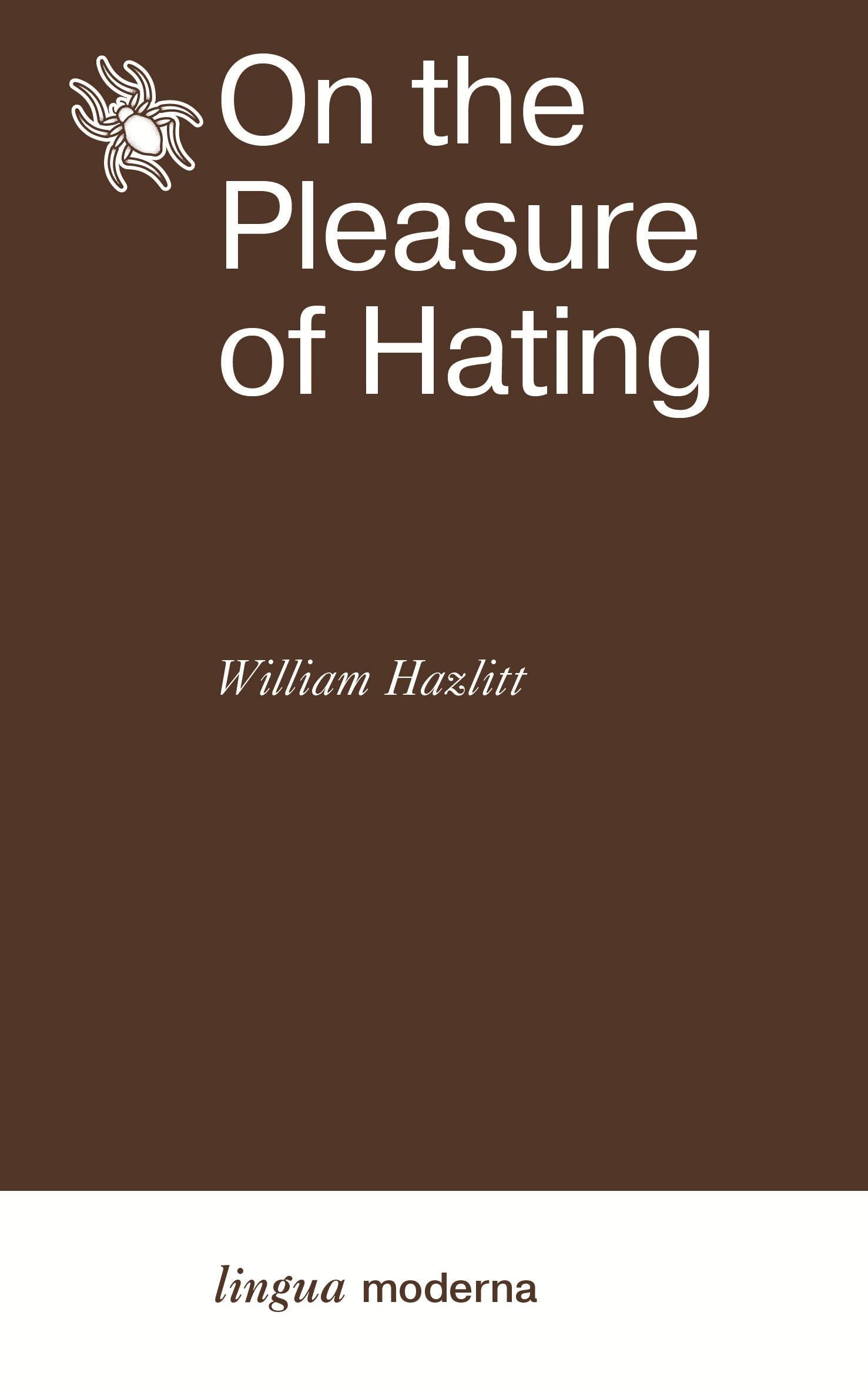 Уильям Хэзлит: On the Pleasure of Hating
