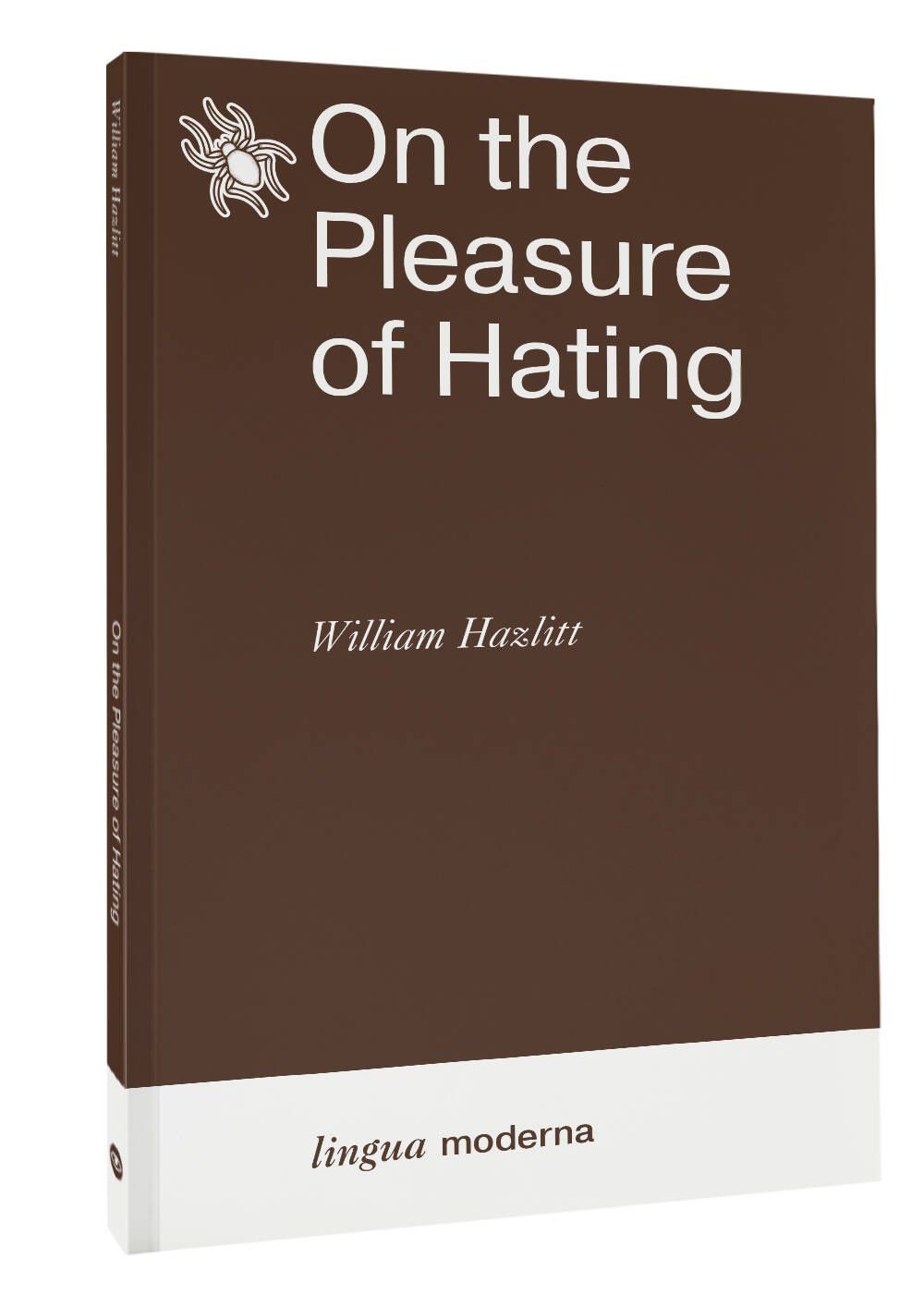 Уильям Хэзлит: On the Pleasure of Hating