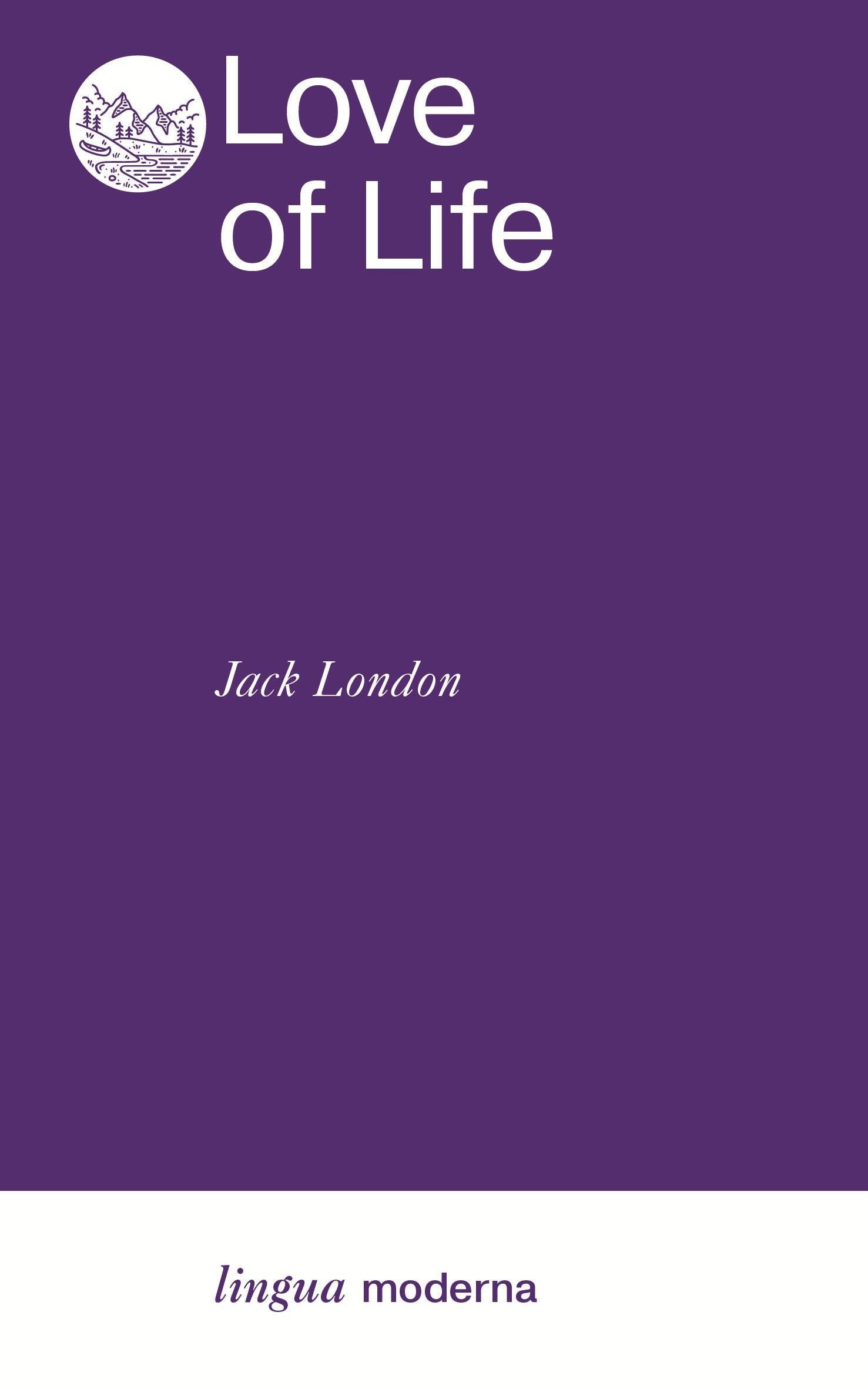 Jack London: Love of Life