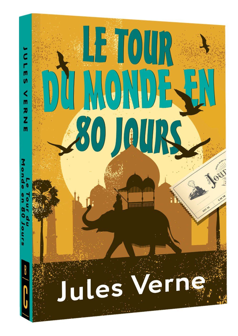 Жюль Верн: Le Tour du Monde en 80 Jours