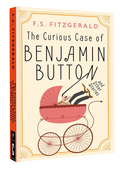 Френсис Фицджеральд: The Curious Case of Benjamin Button and Other Stories