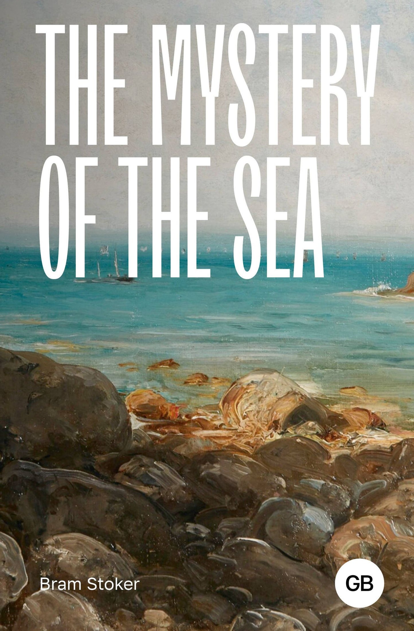 Брэм Стокер: The Mystery of the Sea