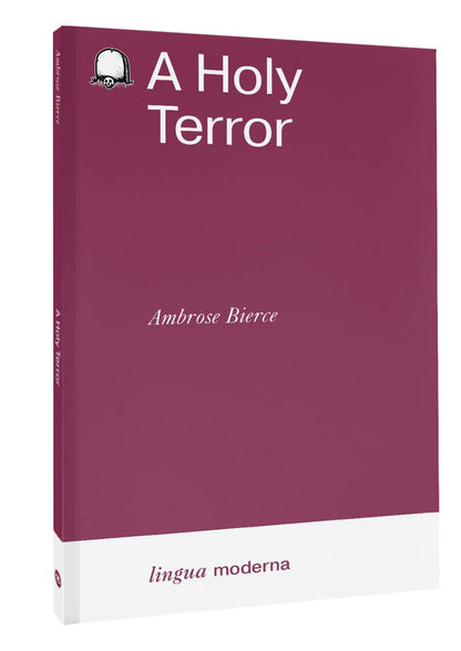 Амброз Бирс: A Holy Terror