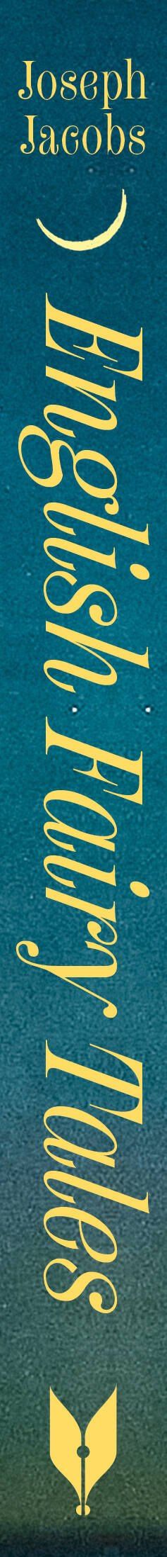 Joseph Jacobs: English Fairy Tales