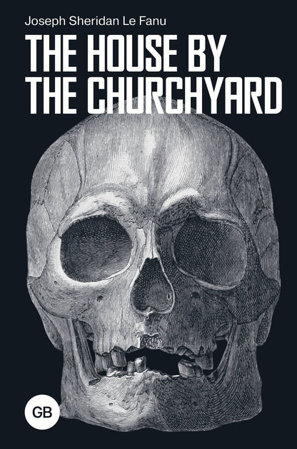 Джозеф Фаню: The House by the Churchyard