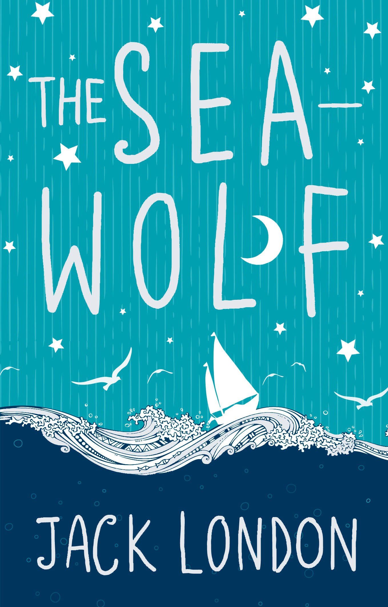 Джек Лондон: The Sea-Wolf