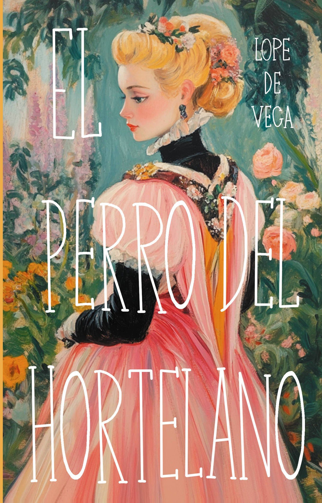 Лопе Вега: El perro del hortelano