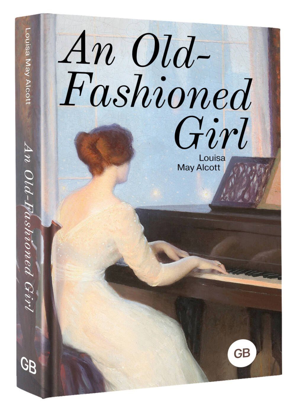 Луиза Олкотт: An Old-Fashioned Girl