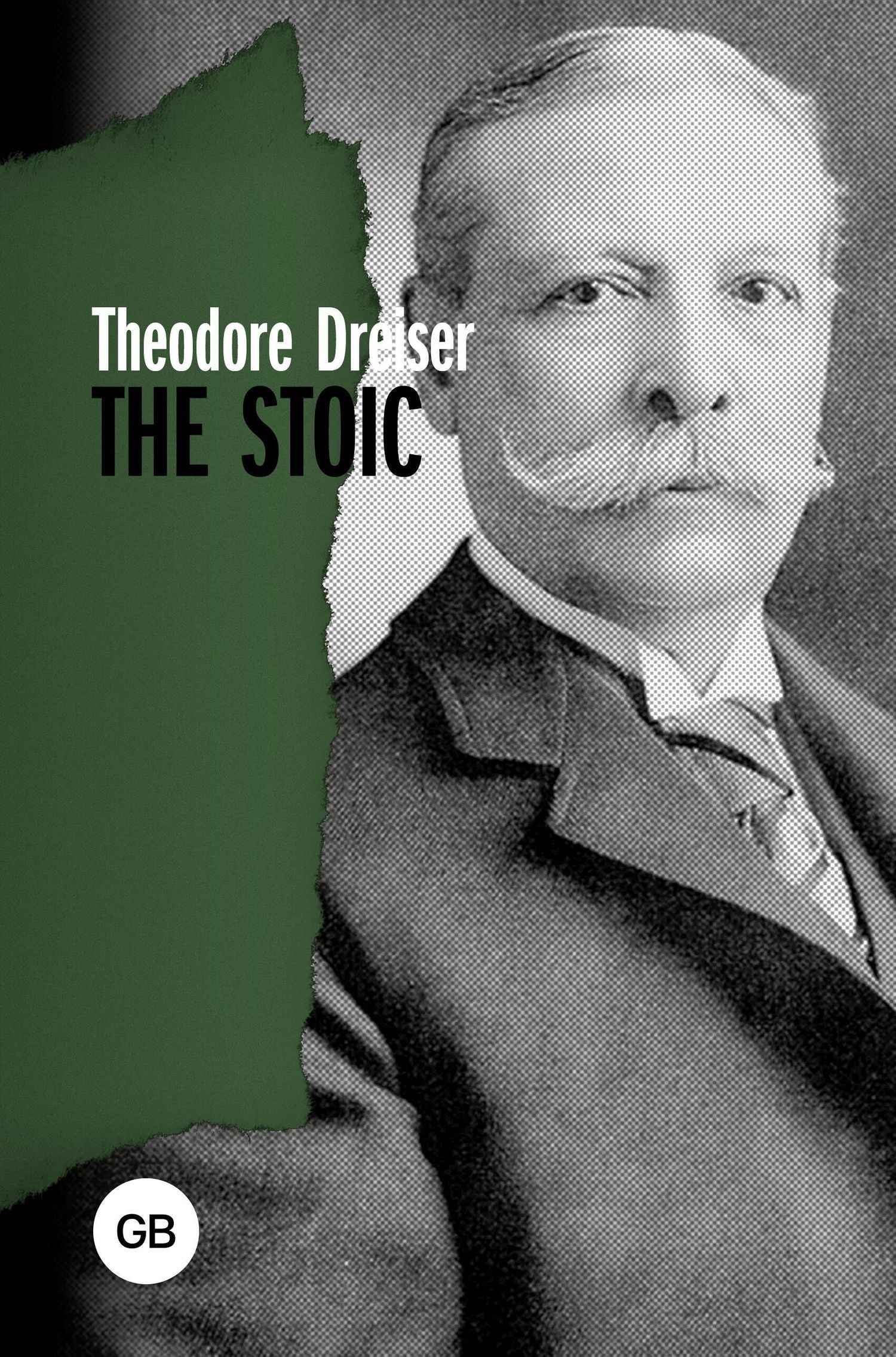 Теодор Драйзер: The Stoic
