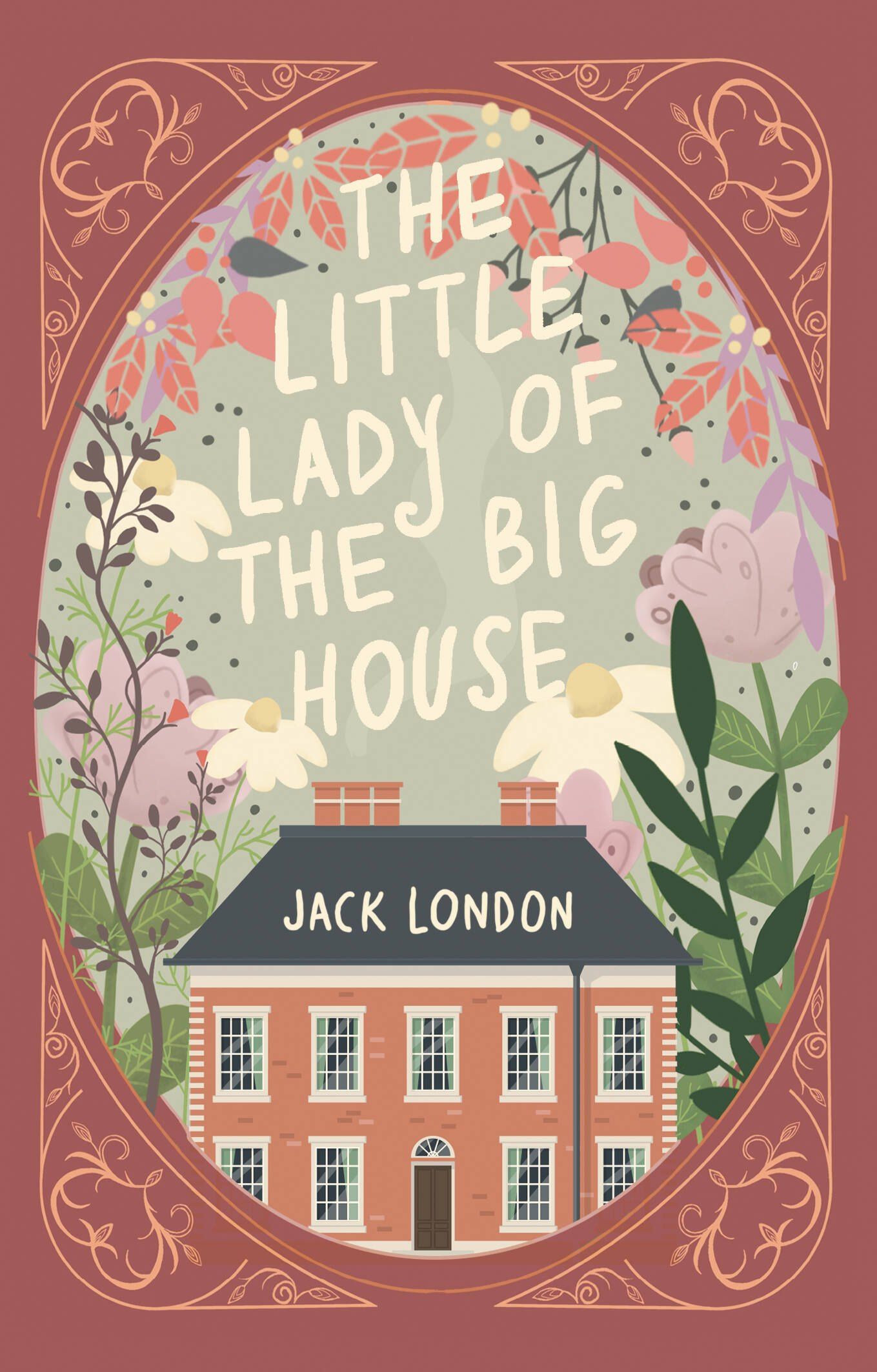 Джек Лондон: The Little Lady of the Big House = Маленькая хозяйка большого дома