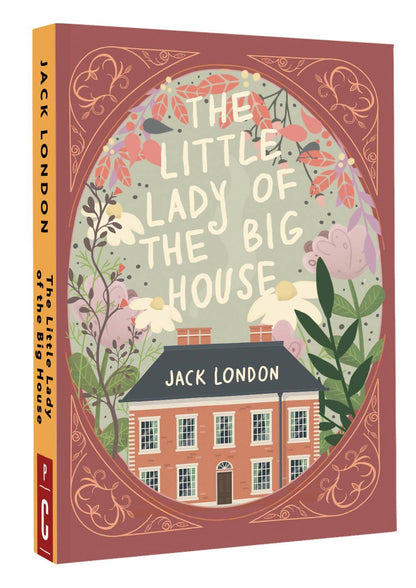Джек Лондон: The Little Lady of the Big House = Маленькая хозяйка большого дома