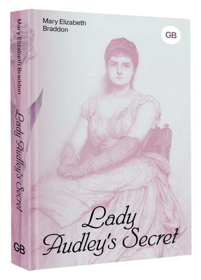 Мэри Брэддон: Lady Audley's Secret = Тайна леди Одли