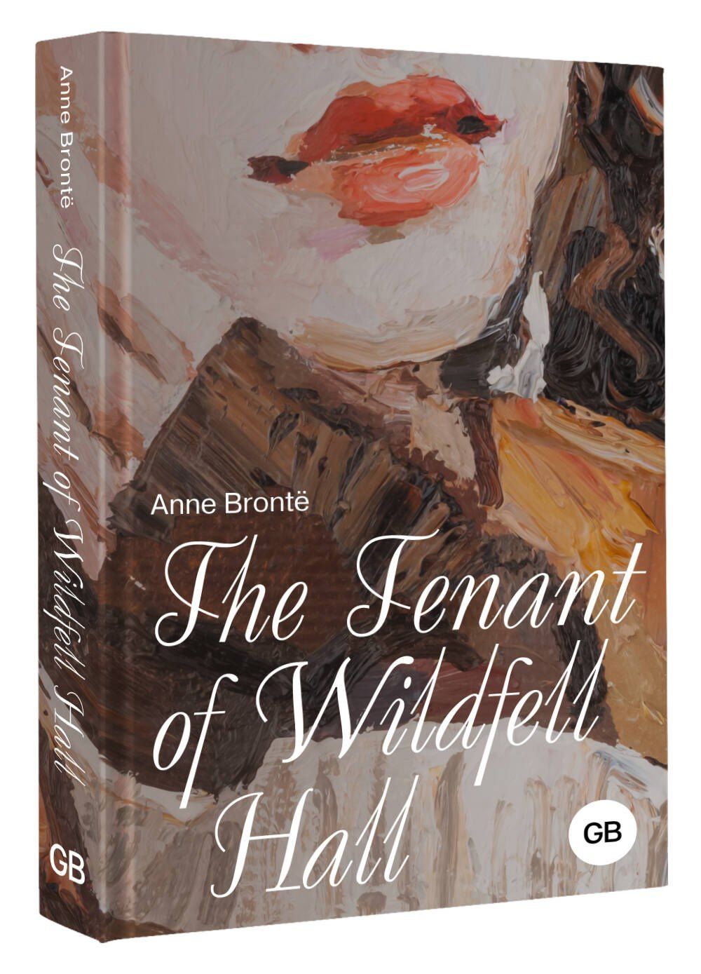 Энн Бронте: The Tenant of Wildfell Hall