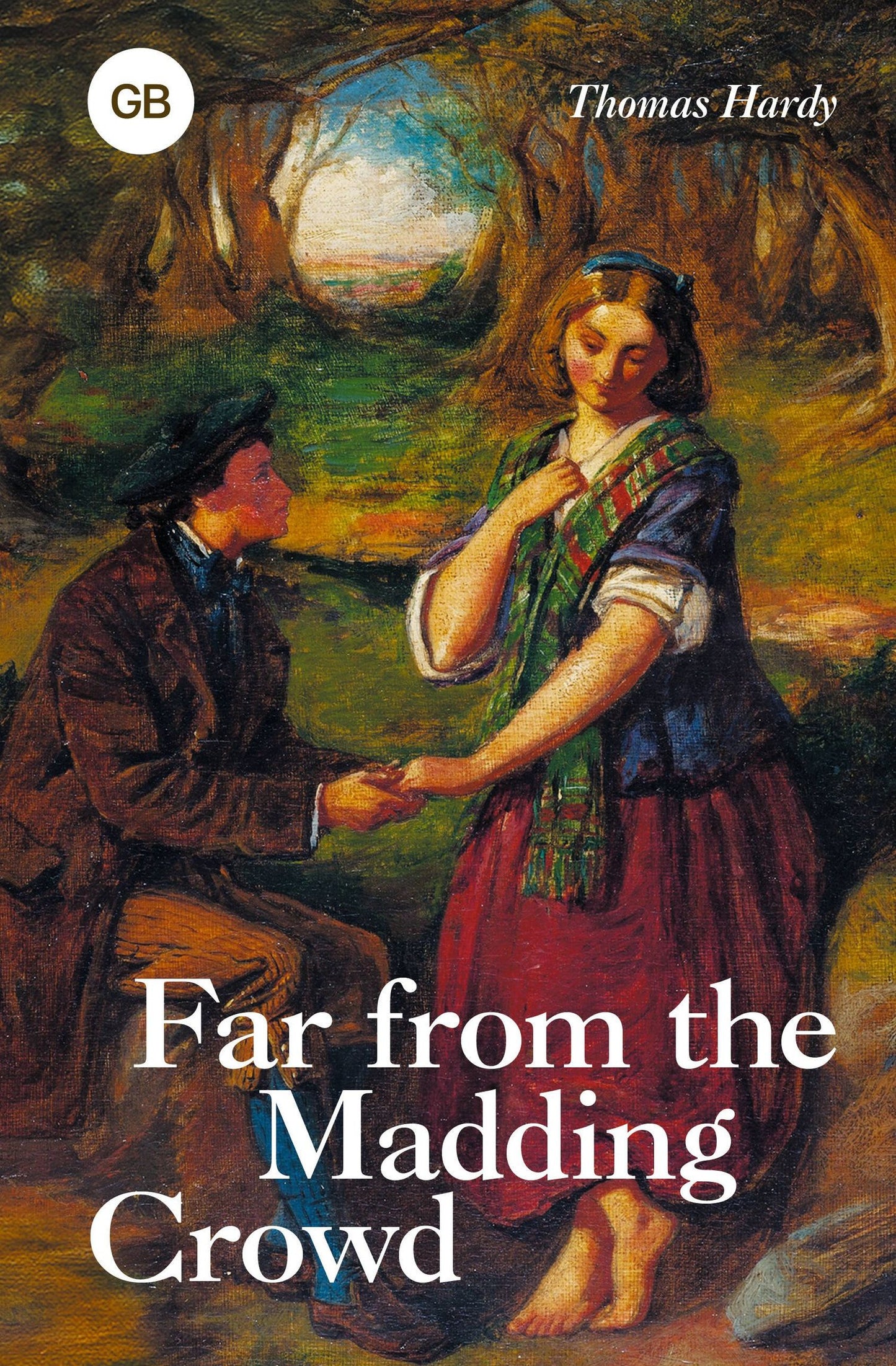 Томас Гарди: Far from the Madding Crowd = Вдали от обезумевшей толпы