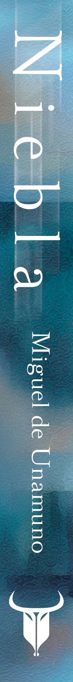 Мигель Унамуно: Niebla = Туман