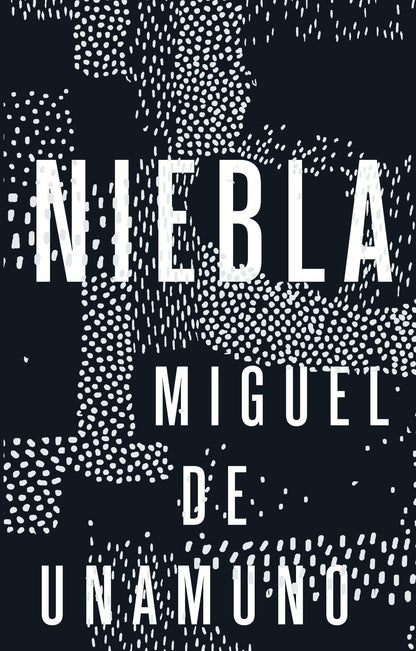 Мигель Унамуно: Niebla = Туман