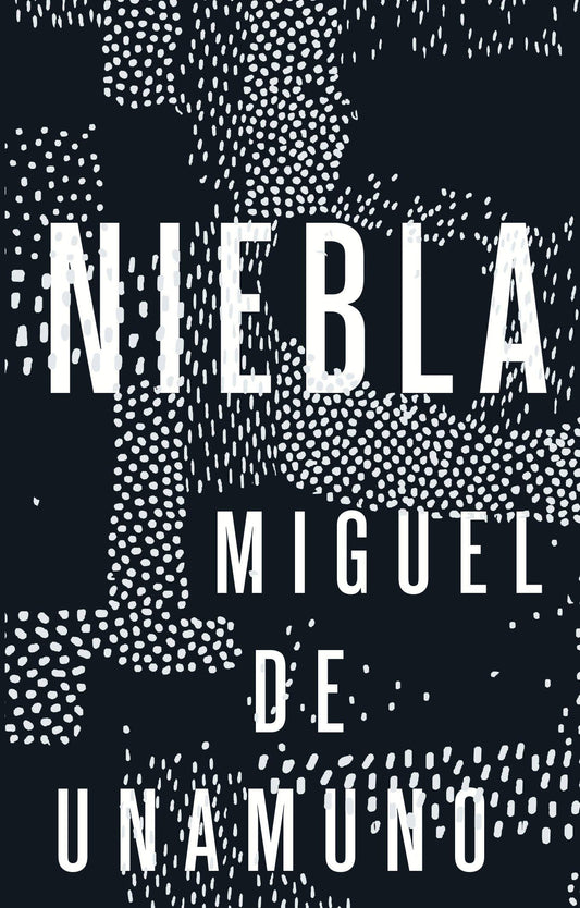Мигель Унамуно: Niebla = Туман