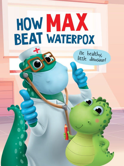 Анастасия Грецкая: How Max beat waterpox (Как Макс ветрянку победил, мелов. 215х290)
