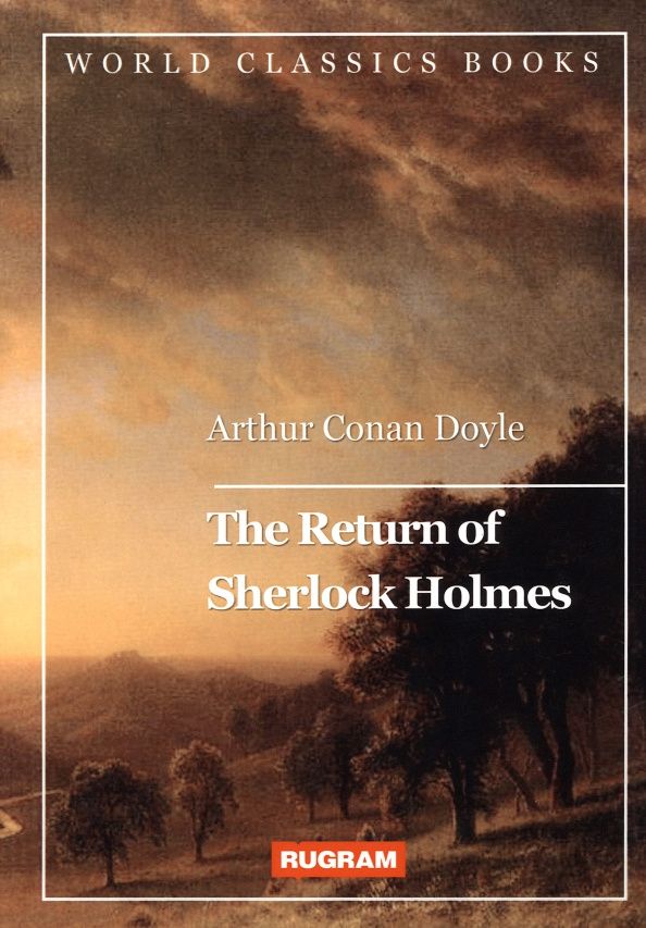Дойл Конан: The Return of Sherlock Holmes