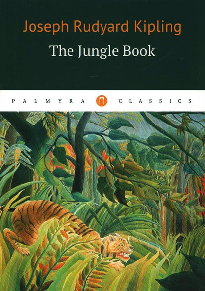 Joseph Kipling: The Jungle Bookk = Книга джунглей: на англ.яз
