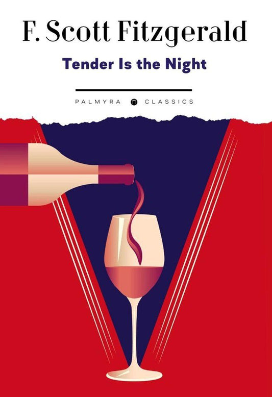 Francis Fitzgerald: Tender Is the Night: на англ., яз