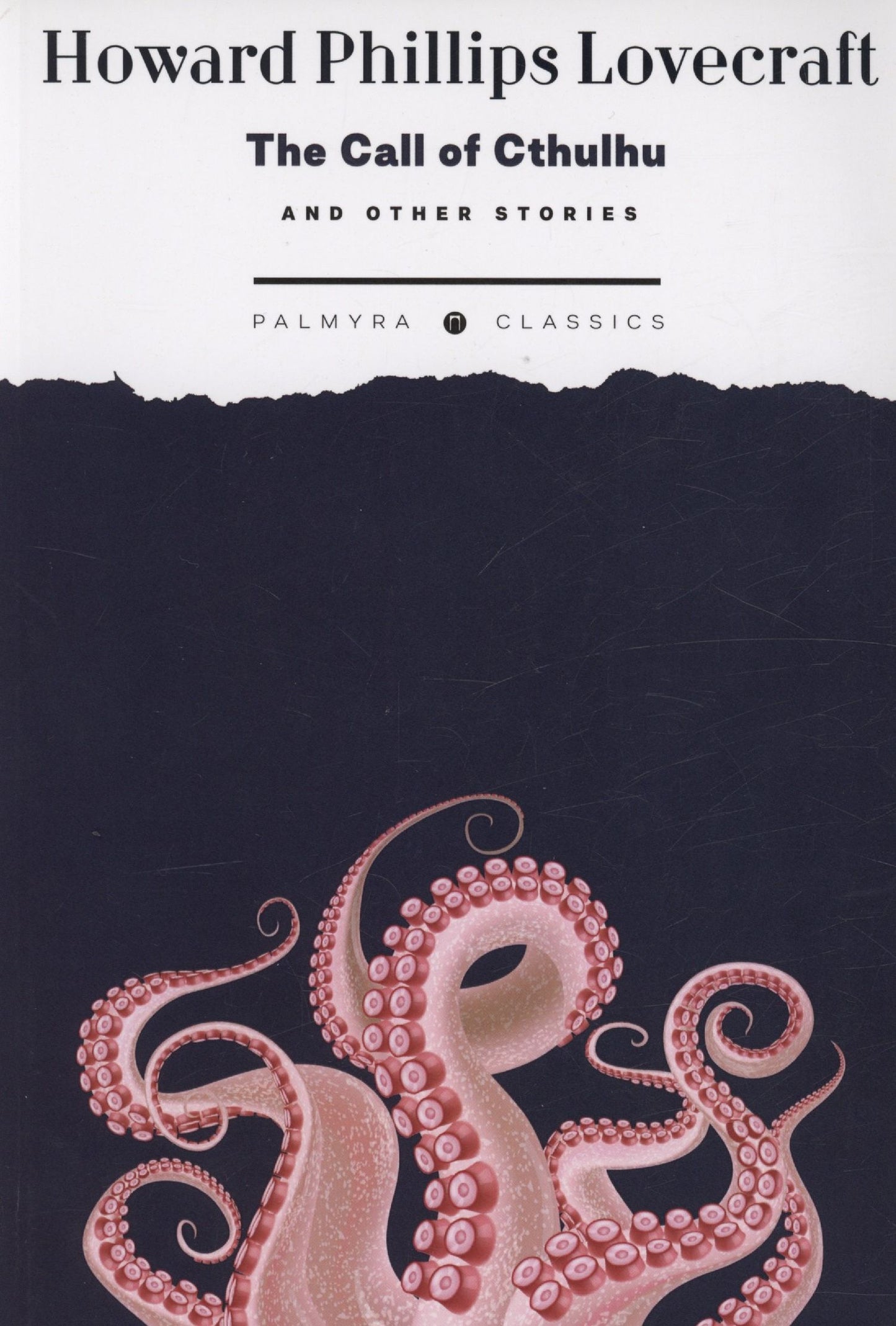 Говард Лавкрафт: The Call of Cthulhu and Other Stories
