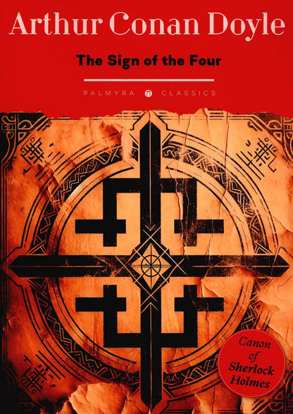 Артур Дойл: The Sign of the Four