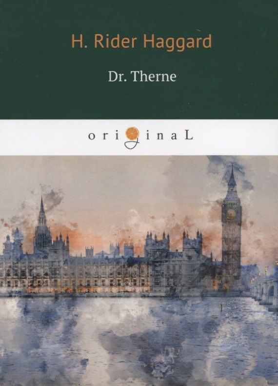 Генри Хаггард: Dr. Therne = Доктор Терн: на английском языке