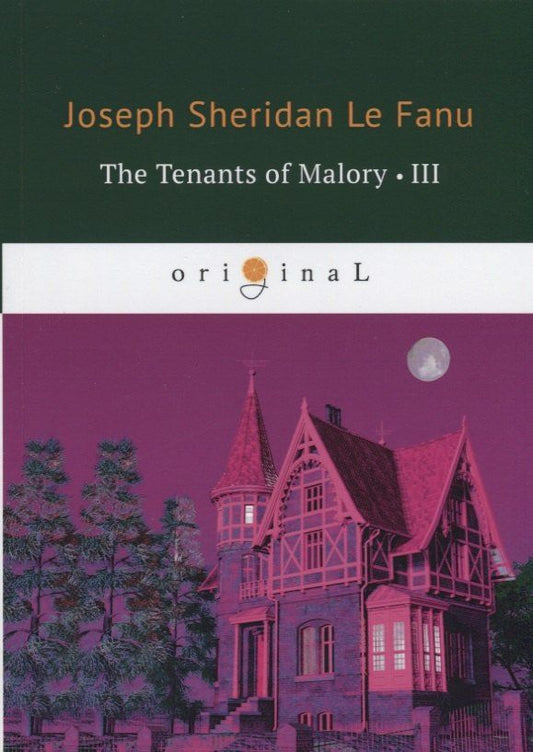 Joseph Fanu: The Tenants of Malory 3 = Арендаторы Малори 3: на английском языке