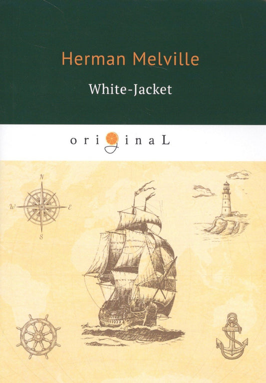 Herman Melville: White-Jacket