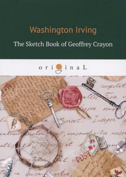 Вашингтон Ирвинг: The Sketch Book of Geoffrey Crayon = Записная книжка: на англ.яз