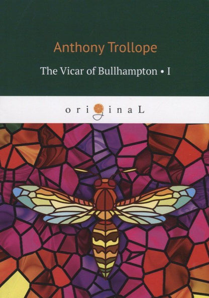 Anthony Trollope: The Vicar of Bullhampton I