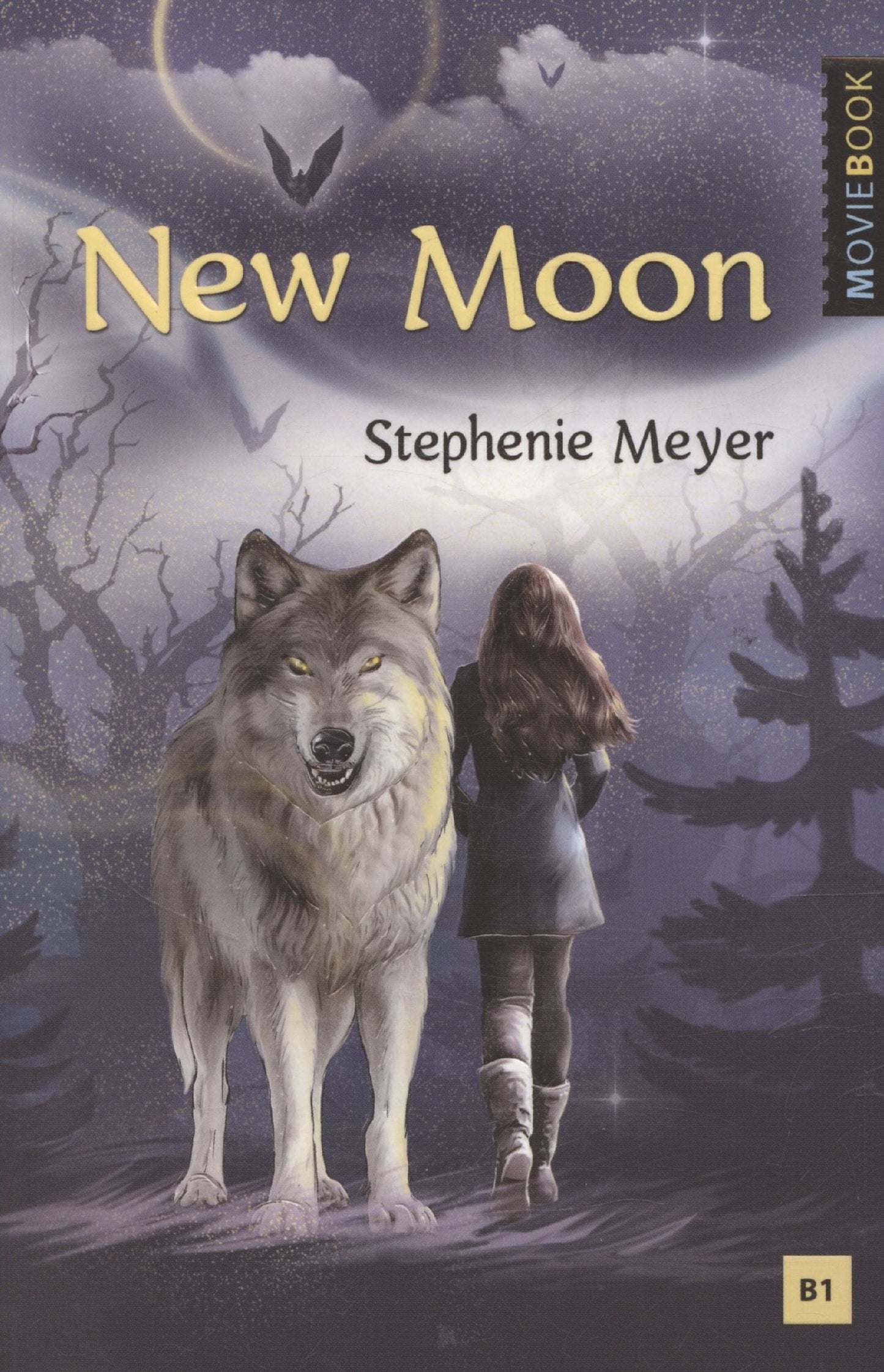 Стефани Майер: New Moon / Новолуние. Уровень B1