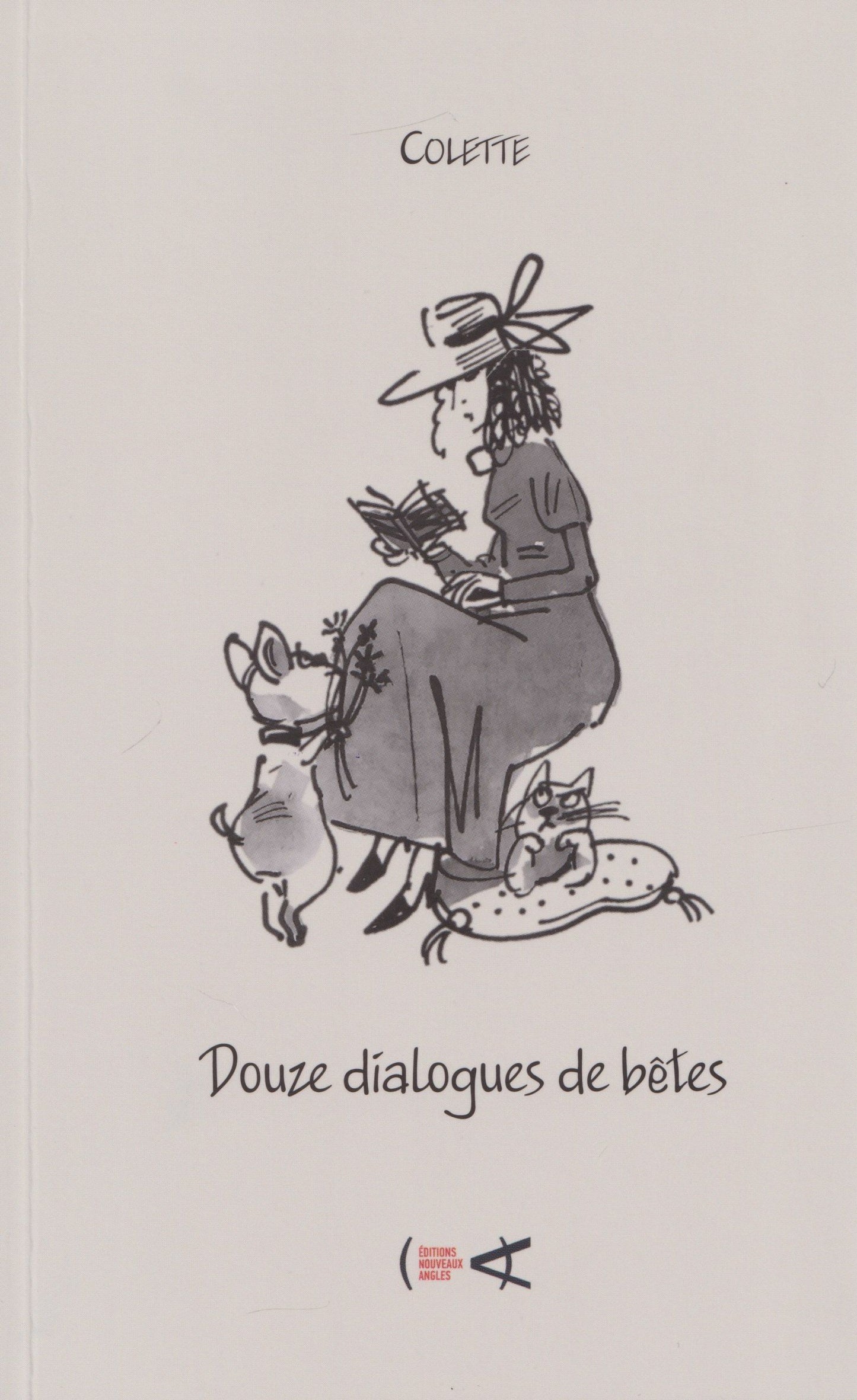 Сидони-Габриэль Колетт: Douze dialogues de betes