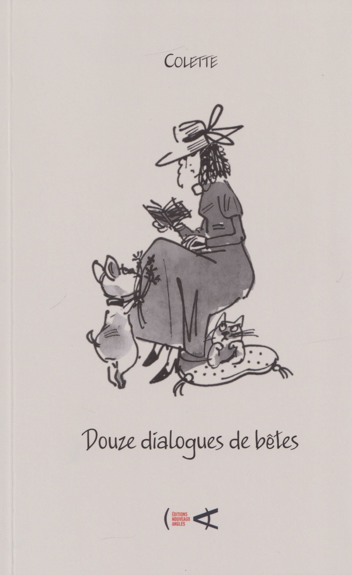 Сидони-Габриэль Колетт: Douze dialogues de betes