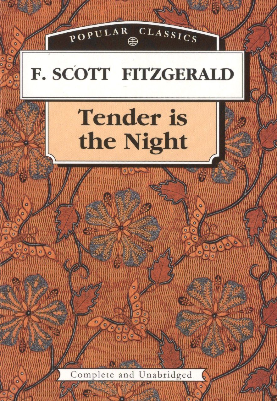 Френсис Фицджеральд: Ночь нежна. Tender is the Night