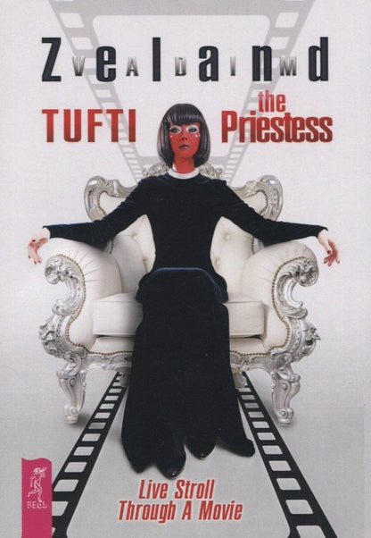 Вадим Зеланд: Tufti the Priestess. Live Stroll Through A Movie