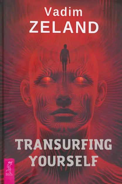 Vadim Zeland: Transurfing Yourself