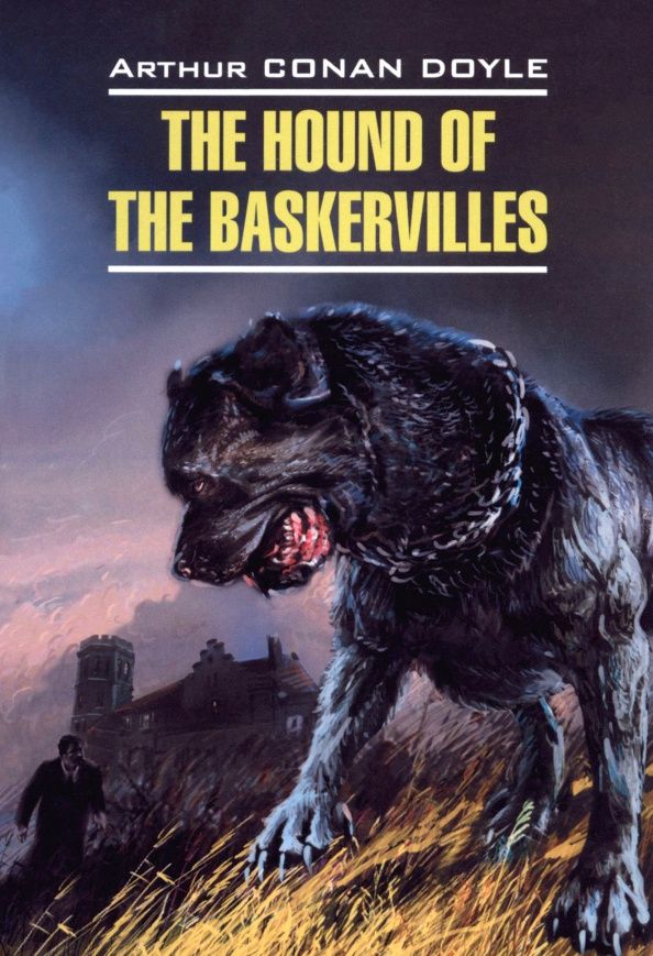 Arthur Doyle: The hound of the Baskervilles