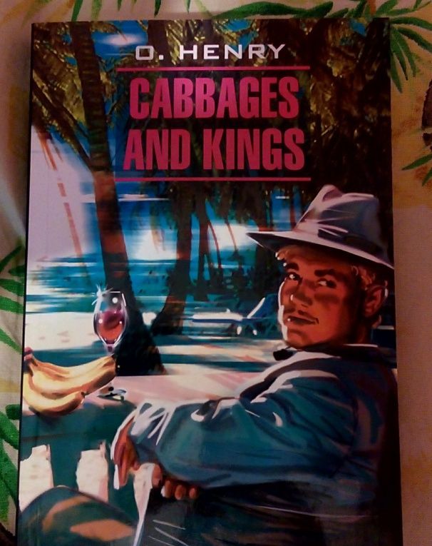 Henry O.: Cabbages and Kings