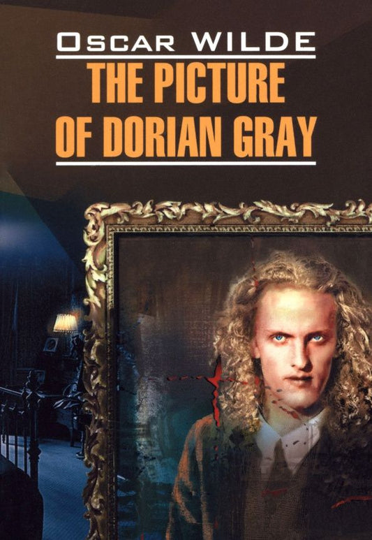 Oscar Wilde: The Picture of Dorian Gray