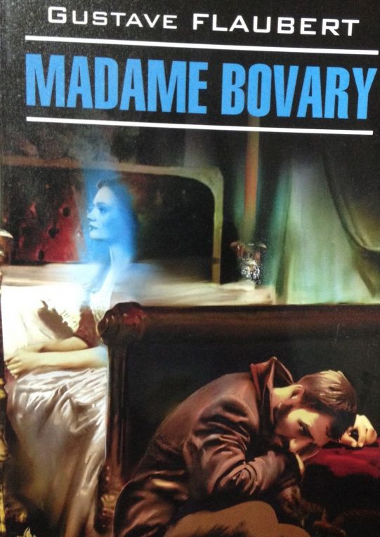 Gustave Flaubert: Madame Bovary