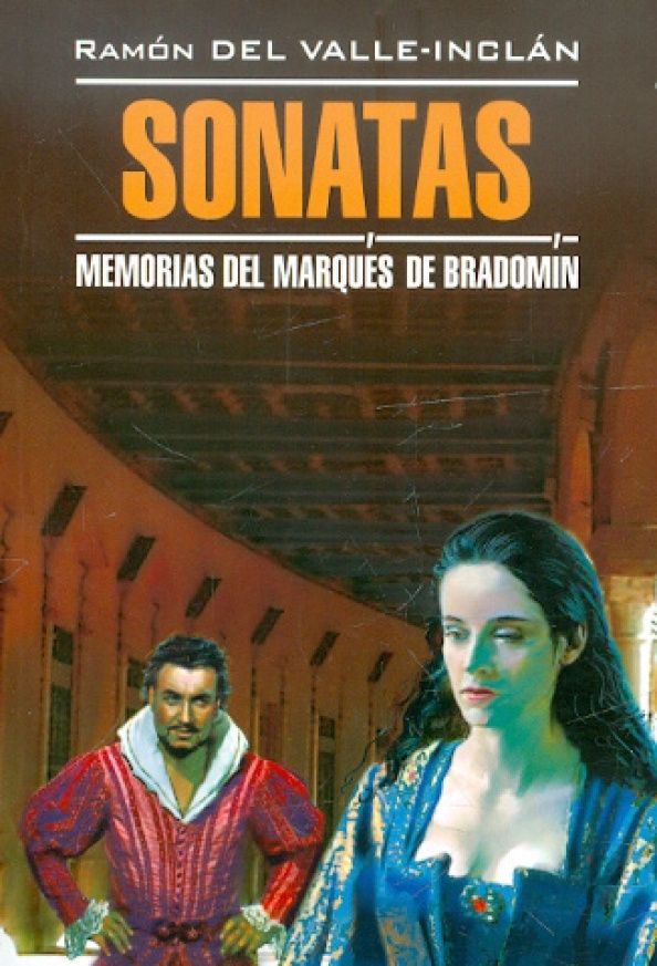 Ramon Valle-Inclan: SONATAS